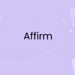 Affirm